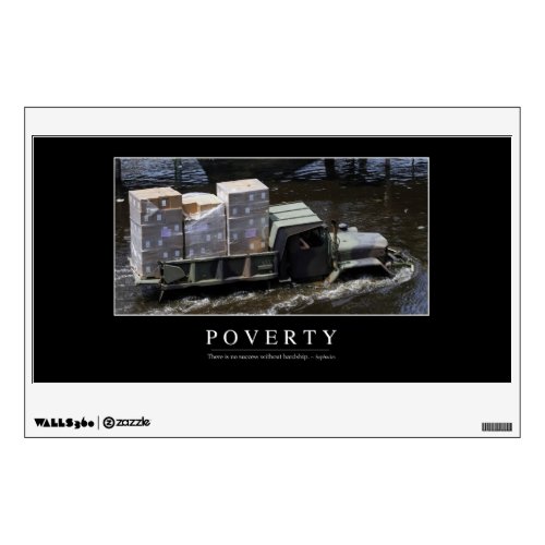 Poverty Inspirational Quote 2 Wall Sticker