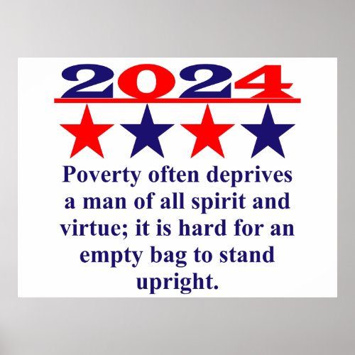 Poverty Often Deprives A Man _ Political Quote  Poster