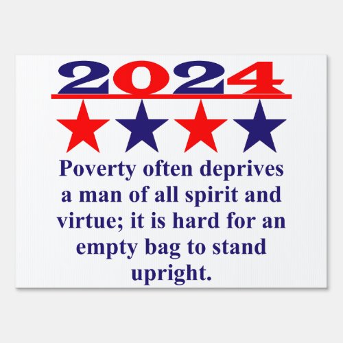 Poverty Often Deprives A Man _ Political Quote  Sign