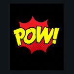 Pow! Bold Pop Art Comic Impact Poster<br><div class="desc">Bring the powerful punch of classic comics to your space with this dynamic 'Pow!' pop art design. Bursting with energy and vibrant colors,  this design captures the dramatic impact of comic book action,  making it a striking addition to any room.</div>