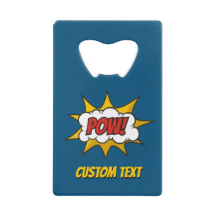 Pow Comic Sound Effect Credit Card Bottle Opener