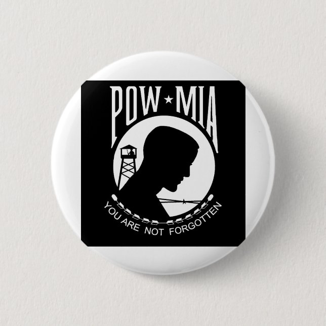 POW - MIA: You Are Not Forgotten! Pinback Button (Front)