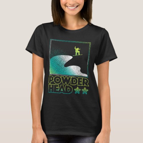 Powder Head Shirt Snowboard Ski Snowboarding Skiin
