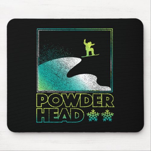 Powder Head Shirt Snowboard Ski Snowboarding Skiin Mouse Pad