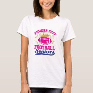 Powder Puff Football Seniors T-Shirt