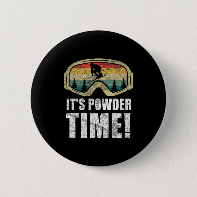 Powder time funny skiing snow freestyle winter top button (Front)