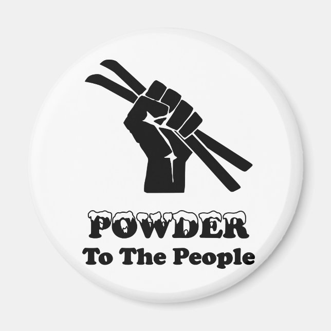 Powder To The People Magnet (Front)