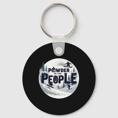 Powder To The People – Snowboarding Tee 1  Keychain