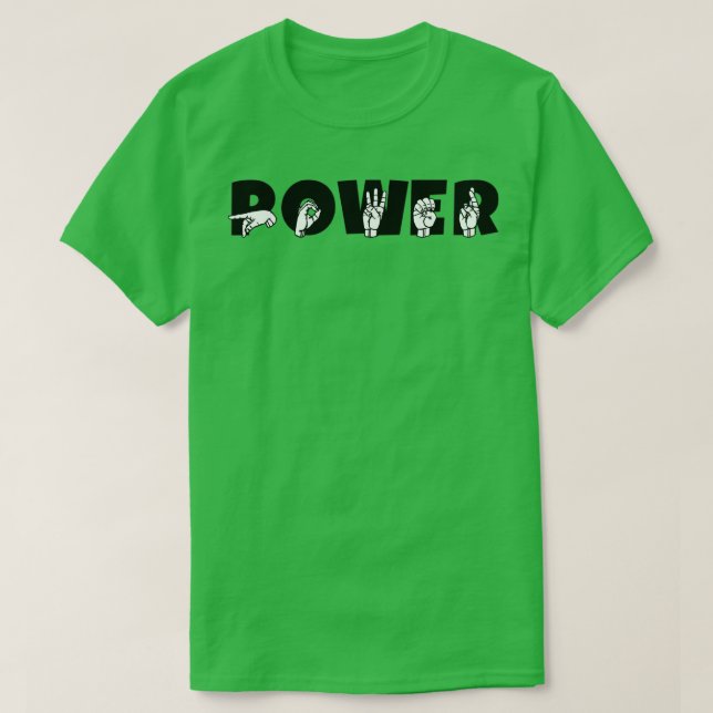 POWER ASL Sign Language Design 5 T-Shirt (Design Front)