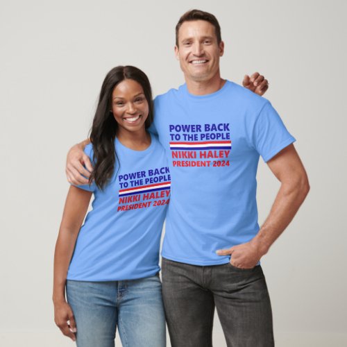 Power Back To The People Nikki Haley 2024 T_Shirt