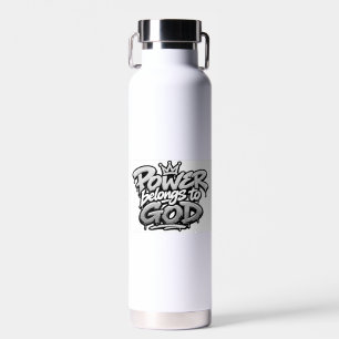 Power belongs to God Water Bottle