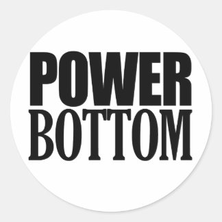 POWER BOTTOM CLASSIC ROUND STICKER