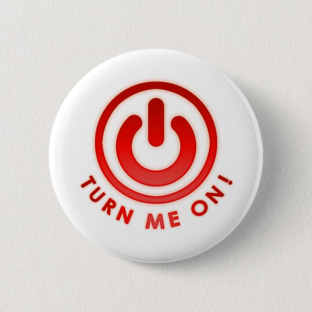 Power Button - Turn Me on (Front)