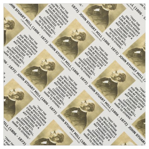 Power Exercised Civil Prevent Harm JS Mill Quote Fabric