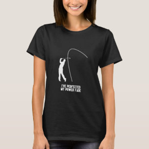 Power Fade Golf Slice Humor Golfing Ball Golfer T-Shirt