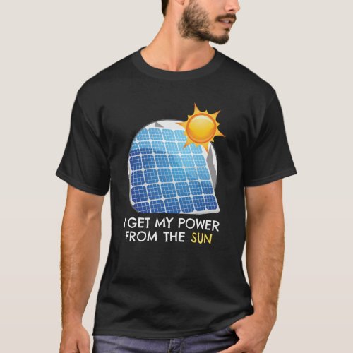 Power From The Sun Solar Photovoltaic T_Shirt
