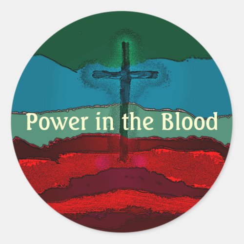 Power in the Blood of Jesus Classic Round Sticker
