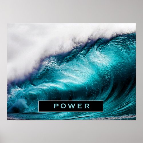 Power Inspirational Word Ocean Wave Photograph Poster