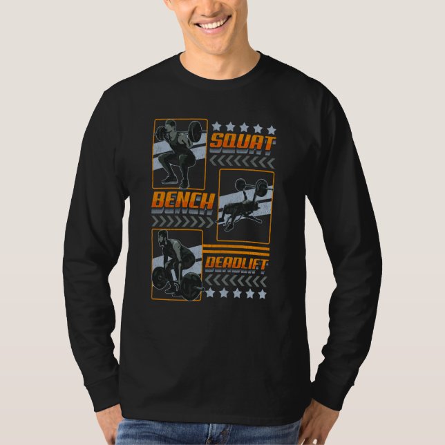 Power Lifting Squat Bench Deadlift Big 3 Strength  T-Shirt (Front)