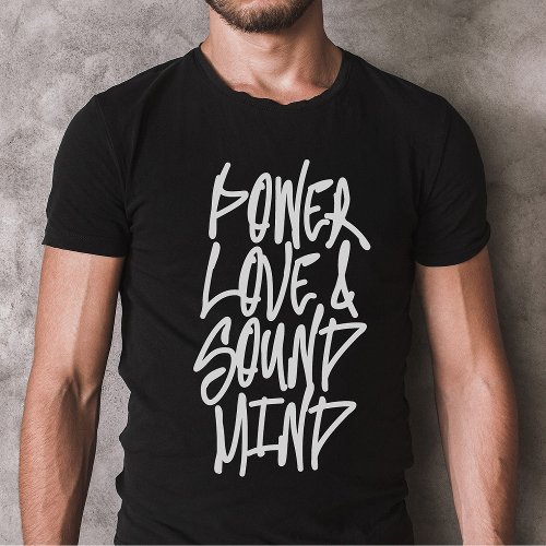 Power Love and Sound Mind Christian Shirt