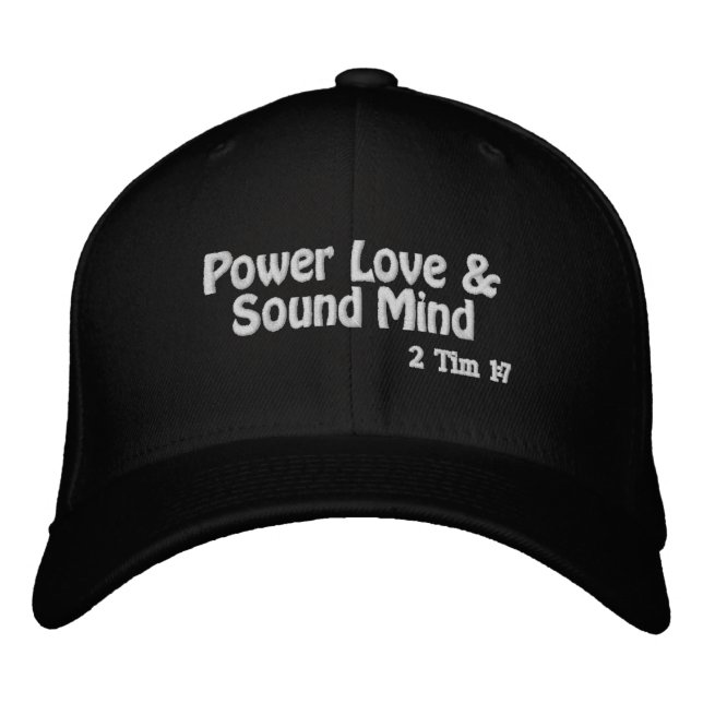 Power Love Sound Mind Customize it Embroidered Baseball Cap (Front)