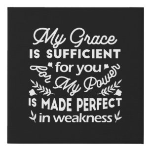 Power Made Perfect In Weakness 2 Corinthians 12:9 Faux Canvas Print
