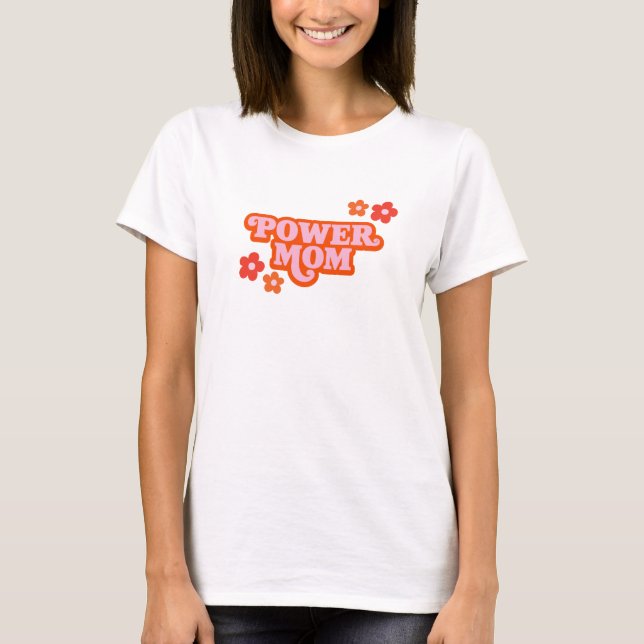 Power Mom Shirt (Front)