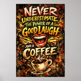 Power Of A Good Laugh Coffee Typography Art Poster