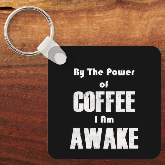 Power of Coffee (in White) Keychain (Front)