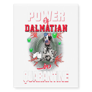 Power Of Dalmatian In Quarantine Wearing Mask Gift Temporary Tattoos