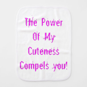 Power of My Cuteness Pink Baby Burp Cloth