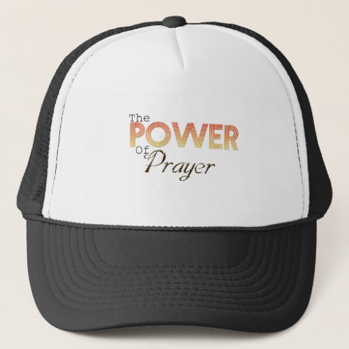 Power of Prayer Trucker Hat