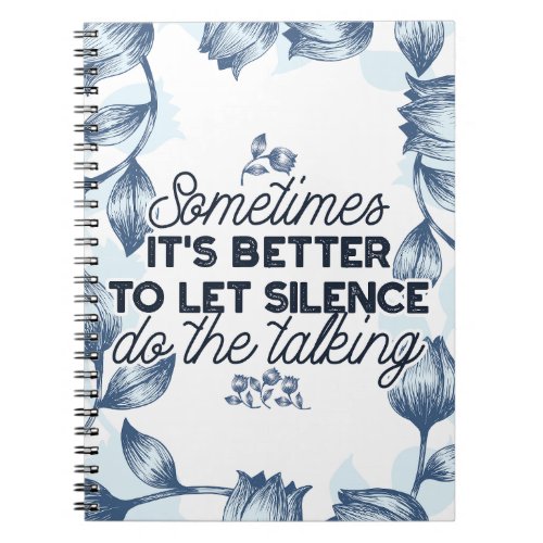 Power of Silence _ Inspirational Quote Notebook