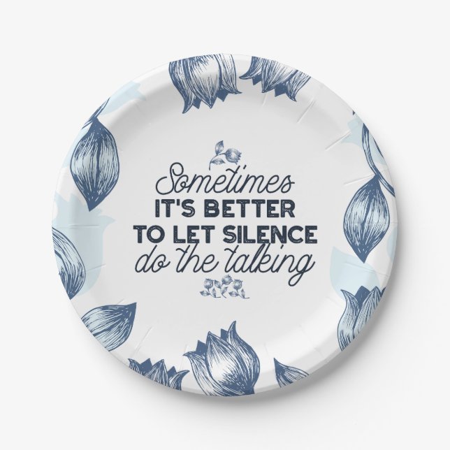 Power of Silence - Inspirational Quote Paper Plates (Front)