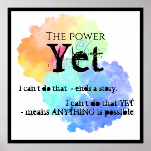 Power of yet motivational poster