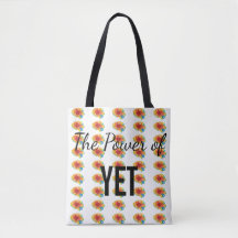 Power of Yet tote bag