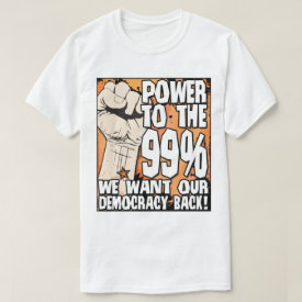Power To The 99% T-Shirt