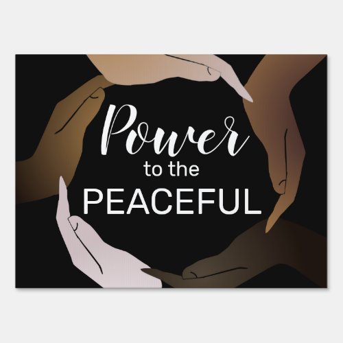 Power to the Peaceful Sign
