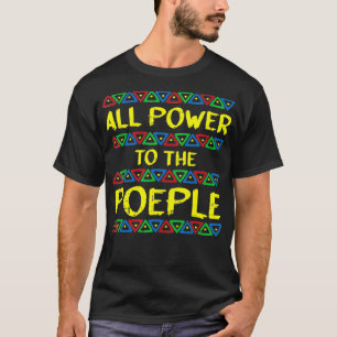 Power To The People Black History African American T-Shirt