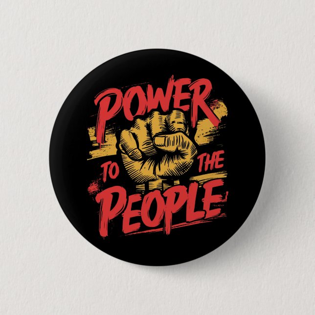 Power to the People Button (Front)