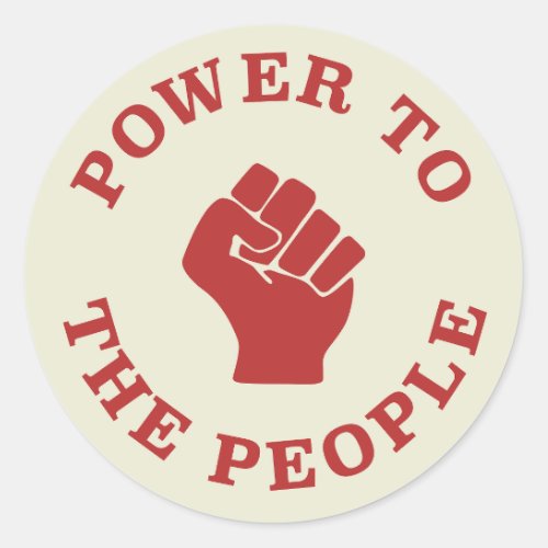 Power To The People  Classic Round Sticker