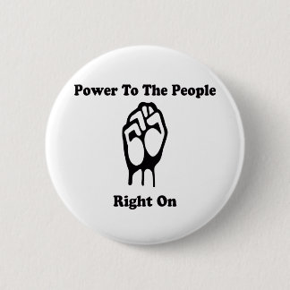 Power To The People Pinback Button