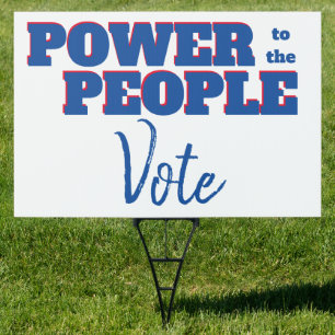 Power to the People Vote Template Lawn Sign