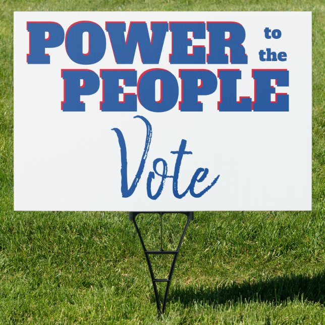 Power to the People Vote Template Lawn Sign (Insitu)