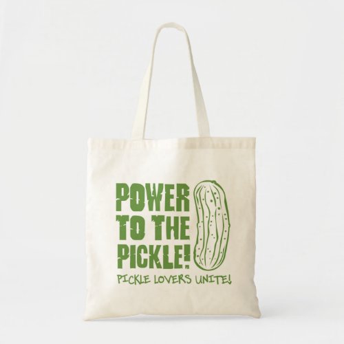 Power To The Pickle Tote