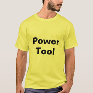 power tools t shirt