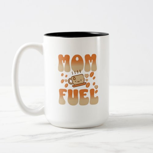 Power Up Mom Fuel Mug Two_Tone Coffee Mug