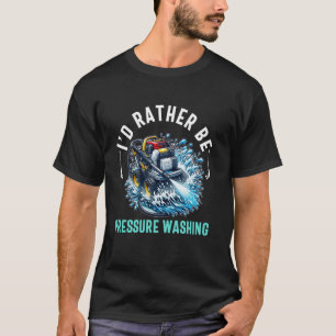 Power Washing Pressure Washing for Washer Dad Men T-Shirt