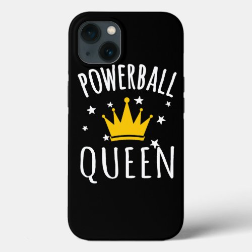 Powerball Queen Funny Powerball Lottery Quote iPhone 13 Case