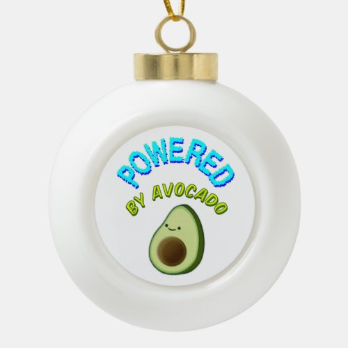 Powered By Avocado Ceramic Ball Christmas Ornament